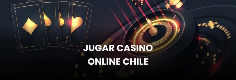 Casinos online confiables in Chile